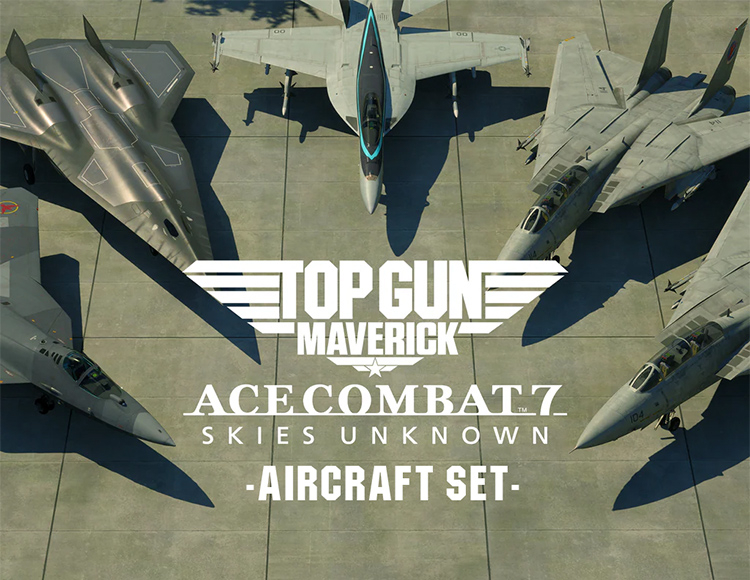 ACE COMBAT 7: SKIES UNKNOWN - TOP GUN: Maverick Aircraft Set