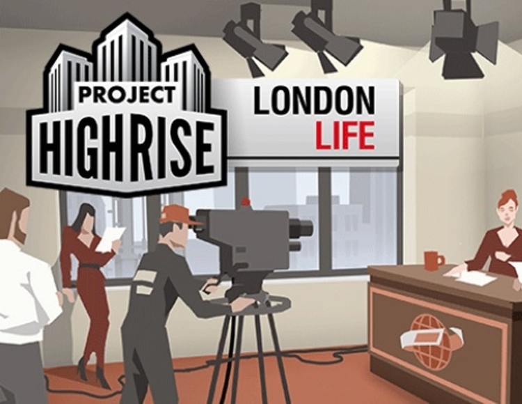 Project Highrise: London Life