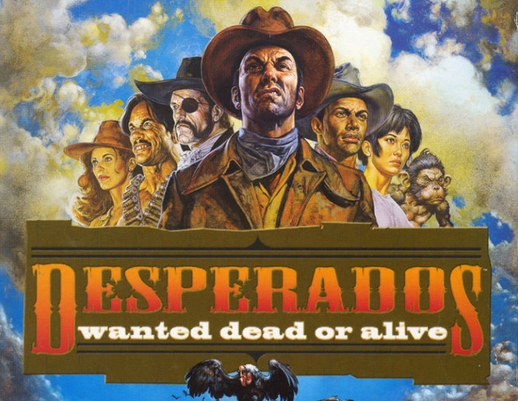 Desperados: Wanted Dead Or Alive