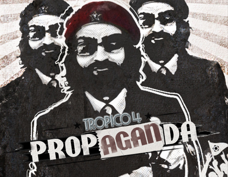 Tropico 4: Propaganda!