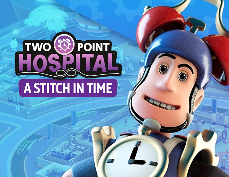 Two Point Hospital - A Stitch in Time