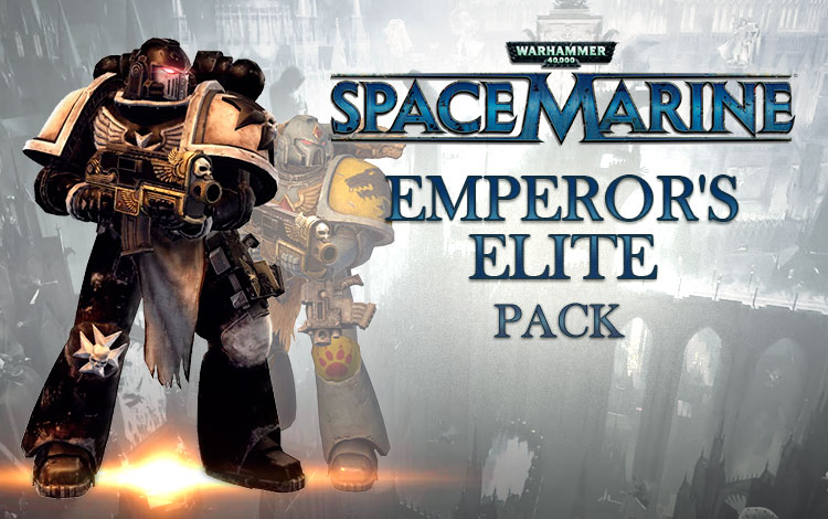 Warhammer 40,000 : Space Marine - Emperor's Elite Pack DLC