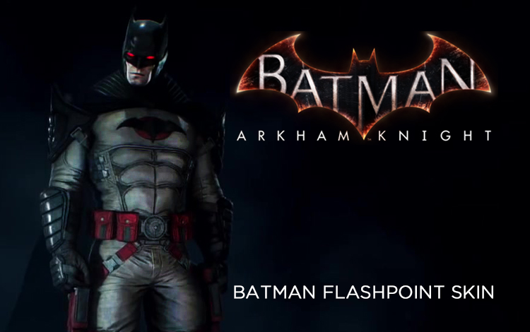 Batman: Arkham Knight - Batman Flashpoint Skin