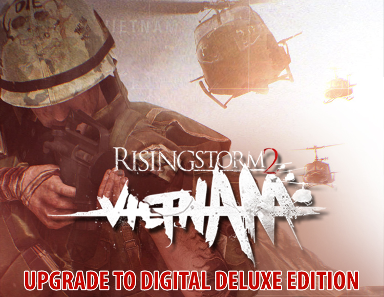 Rising Storm 2: Vietnam - Upgrade to Digital Deluxe Edition